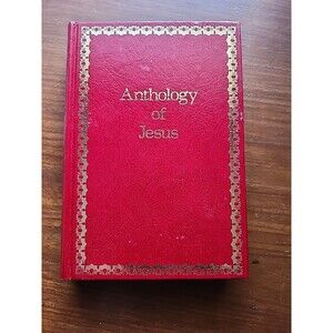 Anthology Of Jesus HC Sir James Marchant edited by Warren Wiersbe 1981 Kregel Pu